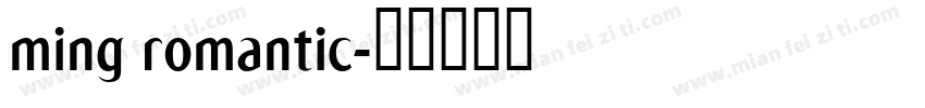 ming romantic字体转换